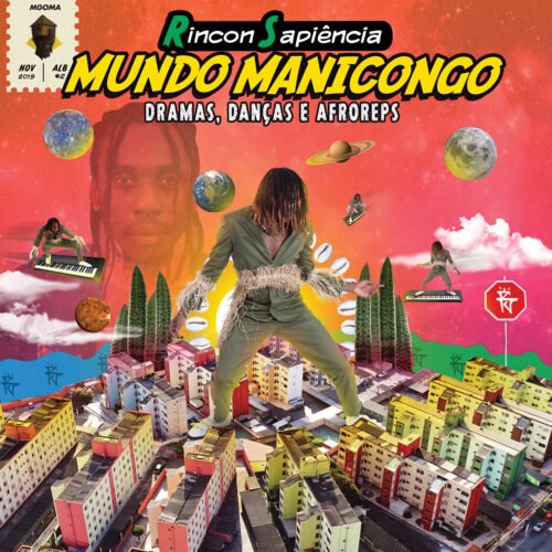 LP Rincon Sapiência - Mundo Manicongo: Dramas, Danças e Afroreps
