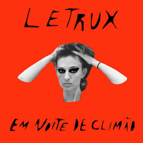 LP Letrux - Em Noite de Climão