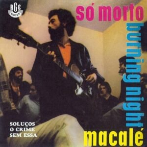 Vinil 7'' Jards Macalé - Só Morto / Burning Night