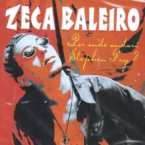 LP Zeca Baleiro - Por Onde Andará Stephen Fry?